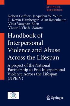 Handbook of Interpersonal Violence Across the Lifespan