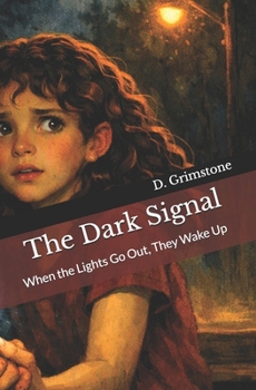 The Dark Signal: When the Lights Go Out, They Wake Up