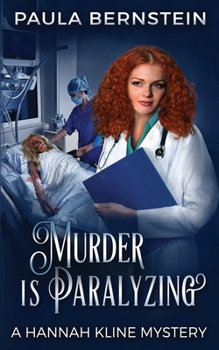 Murder is Paralyzing (A Hannah Kline Mystery)
