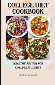 Paperback College Diet Cookbook: Healthy Recipes for College Students Book