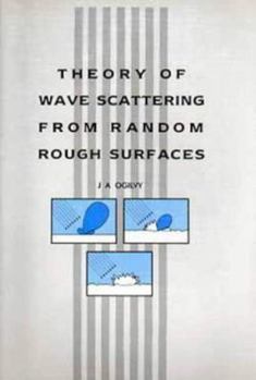 Hardcover Theory of Wave Scattering From Random Rough Surfaces, Book