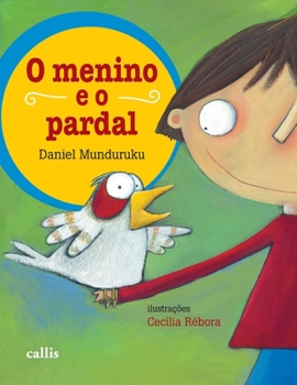 Paperback O Menino e o Pardal [Portuguese] Book