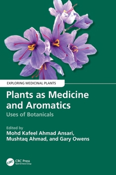 Hardcover Plants as Medicine and Aromatics: Uses of Botanicals Book