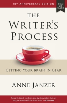 Paperback The Writer's Process: Getting Your Brain in Gear Book