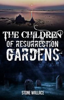 Paperback The Children of Resurrection Gardens Book