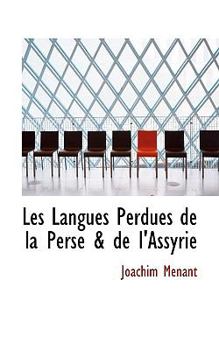 Hardcover Les Langues Perdues de La Perse & de L'Assyrie Book