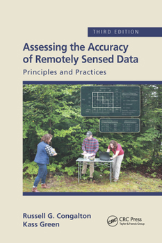 Paperback Assessing the Accuracy of Remotely Sensed Data: Principles and Practices, Third Edition Book