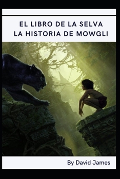 Paperback El libro de la selva: La historia de Mowgli [Spanish] Book