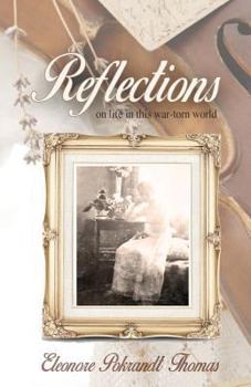Paperback Reflections: On Life in this War-Torn World Book