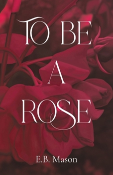 Paperback To Be A Rose Book