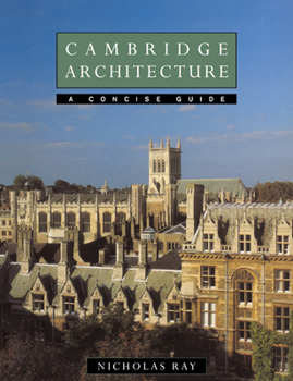 Paperback Cambridge Architecture: A Concise Guide Book