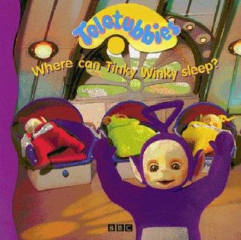 Paperback Teletubbies Storybook 17: Where Can Tinky Winky Sleep? (Teletubbies) Book