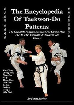 Paperback THE ENCYCLOPAEDIA OF TAEKWON-DO PATTERNS, Vol 3 Book