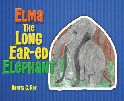 Hardcover Elma The Long Ear-ed Elephant Book