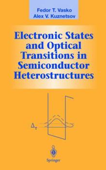 Hardcover Electronic States and Optical Transitions in Semiconductor Heterostructures Book
