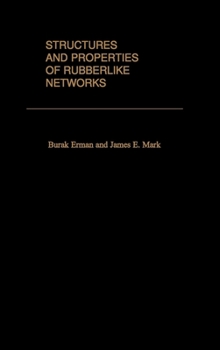 Hardcover Structures and Properties of Rubberlike Networks Book