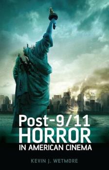 Hardcover Post-9/11 Horror in American Cinema Book