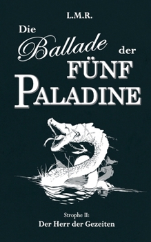 Paperback Die Ballade der Fünf Paladine: Strophe II: Der Herr der Gezeiten [German] Book