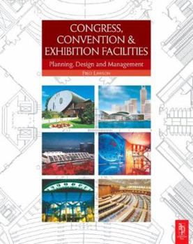 Paperback Congress, Convention and Exhibition Facilities: Planning, Design and Management Book