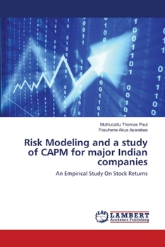 Paperback Risk Modeling and a study of CAPM for major Indian companies Book