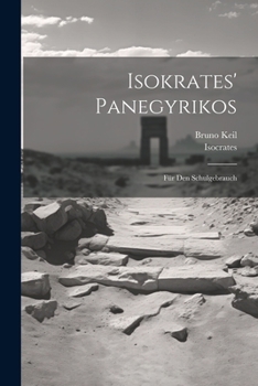 Paperback Isokrates' Panegyrikos: Für Den Schulgebrauch [Greek, Ancient (To 1453)] Book