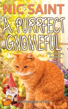 A Purrfect Gnomeful - Book #24 of the Mysteries of Max