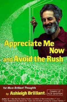Paperback Appriciate Me Now & Avoid the Rush Book