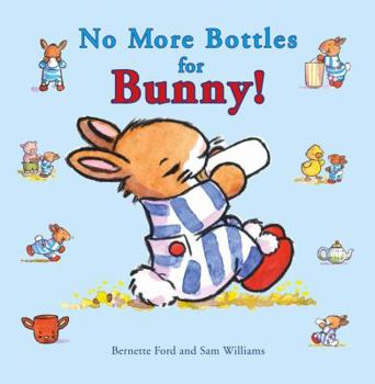 Hardcover No More Bottles for Bunny! Book