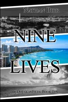 Paperback Nine Lives - Volume II: The Douglas Files: Book Ten Book