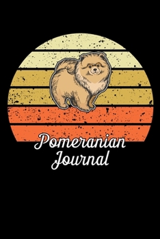 Paperback Pomeranian Journal: Cute Pomeranian lined journal gifts. Best Lined Journal gifts For Pomeranian Lovers. This Cute Dog Lined journal Gifts Book