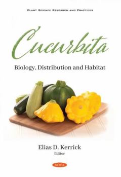 Paperback Cucurbita: Biology, Distribution and Habitat Book