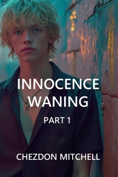 Paperback Innocence Waning: Part 1 Book