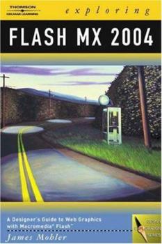 Paperback Exploring Flash MX 2004 [With CDROM] Book