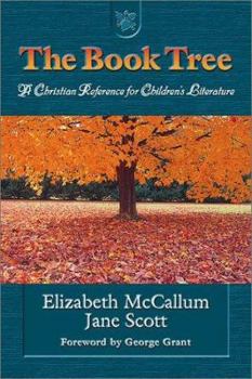 Paperback The Book Tree: A Christian Reference for Children's Literature Book