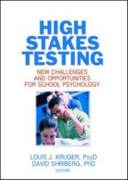 Paperback High Stakes Testing: New Challenges and Opportunities for School Psychology Book