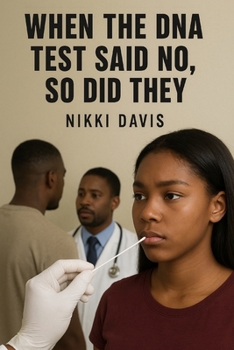 Paperback When the DNA Test Said No So Did They Book