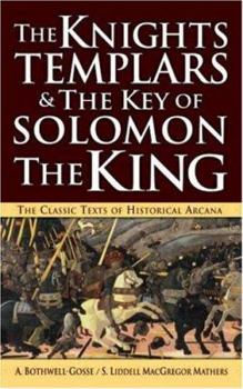 Mass Market Paperback The Knights Templars & the Key of Solomon the King Book