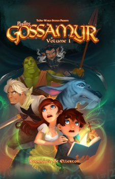 Finding Gossamyr Volume 1 - Book  of the Finding Gossamyr