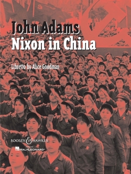 Paperback Nixon in China: An Opera in Three Acts Book