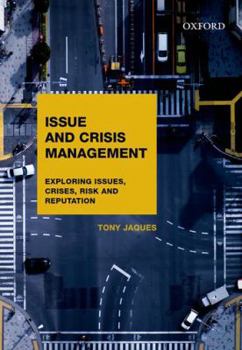 Paperback Issues and Crisis Management: Exploring Issues, Crises, Risk and Reputation Book