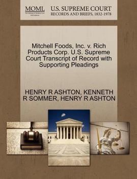 Paperback Mitchell Foods, Inc. V. Rich Products Corp. U.S. Supreme Court Transcript of Record with Supporting Pleadings Book