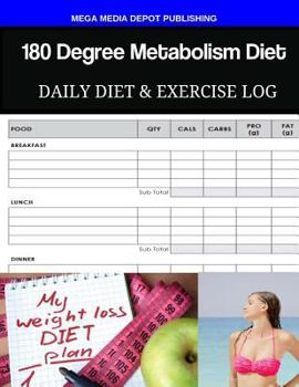 Paperback 180 Degree Metabolism Diet Daily Diet & Exercise Log Book