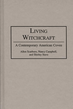 Hardcover Living Witchcraft: A Contemporary American Coven Book