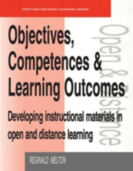 Paperback Objectives, Competencies and Learning Outcomes: Developing Instructional Materials in Open and Distance Learning Book