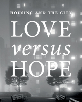 Hardcover Housing and the City: Love vs. Hope Book