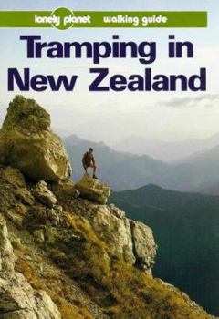 Paperback Lonely Planet Tramping in New Zealand: A Lonely Planet Walking Guide Book