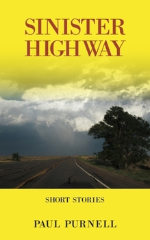 Paperback Sinister Highway: Short Stories Book