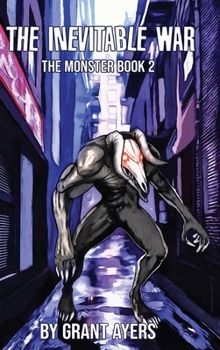 Hardcover The Inevitable War: The Monster Book 2 Book