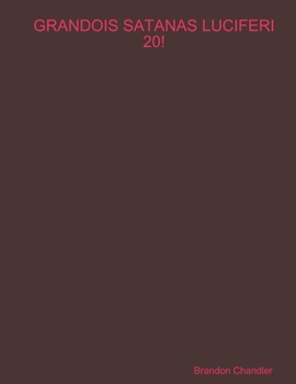 Paperback Grandois Satanas Luciferi 20! Book