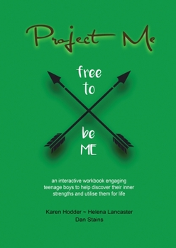 Paperback Project Me an interactive workbook engaging teenage boys to help discover their inner strengths and utilize them for life Book
